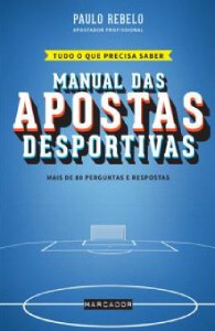 Manual das apostas desportivas Paulo Rebelo