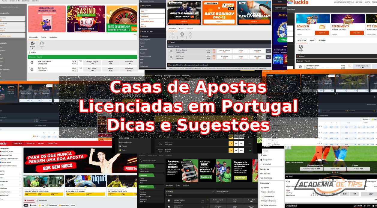 Casas Licenciadas em Portugal Apostas Online com Licença Dicas e Sugestões