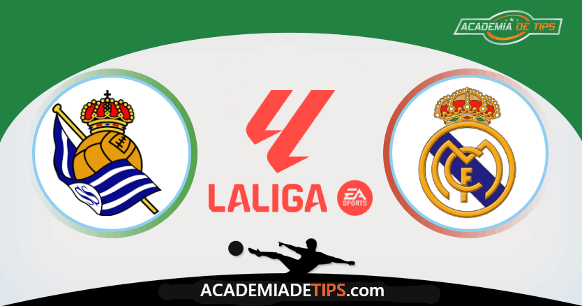 Real Sociedad vs Real Madrid: Previsões, Análise Tática e Melhores Apostas