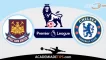 West Ham vs Chelsea Apostas e  Dicas Imperdíveis