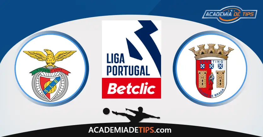 Benfica vs Braga Prognóstico Analise e Apostas